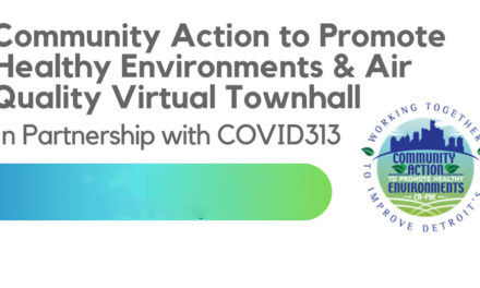 WATCH – COVID313 Virtual Townhall: Healthy Environments and Air Quality