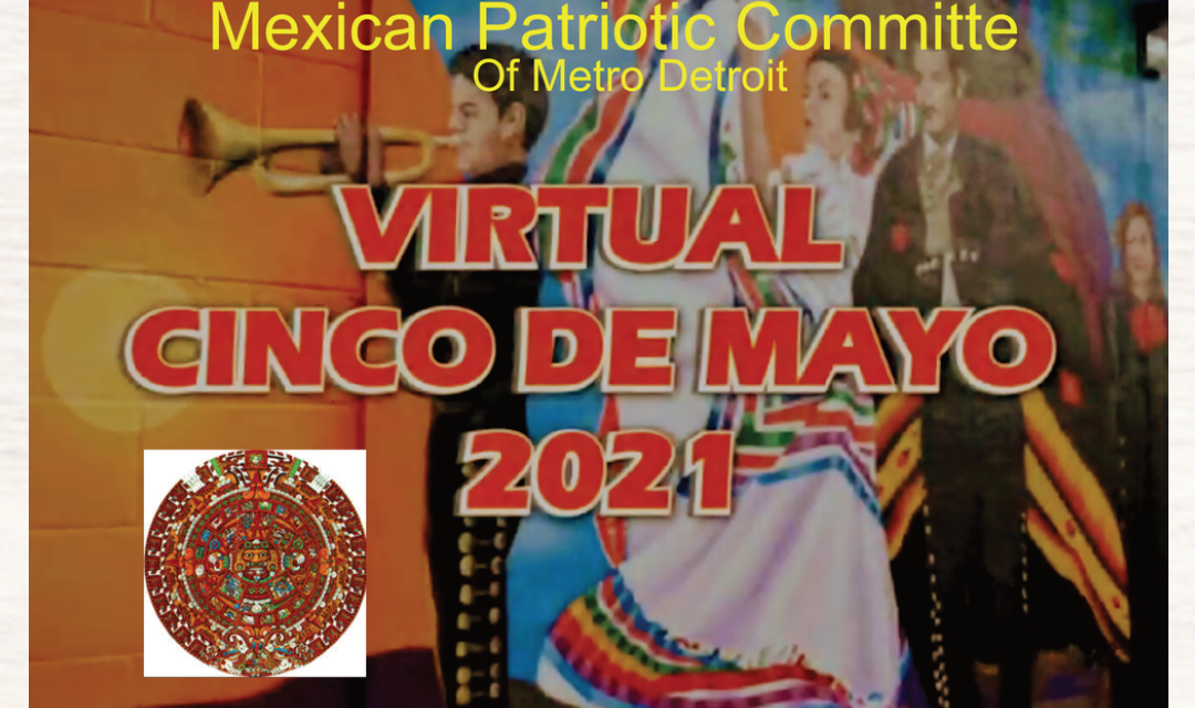 2nd Virtual Southwest Detroit Cinco de Mayo Celebration