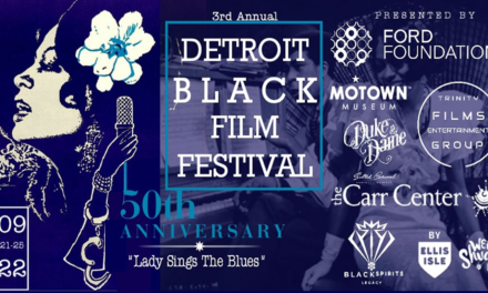 3rd Annual Detroit Black Film Festival to Feature 86 Films By Black Filmmakers, Motown Productions Special Screening