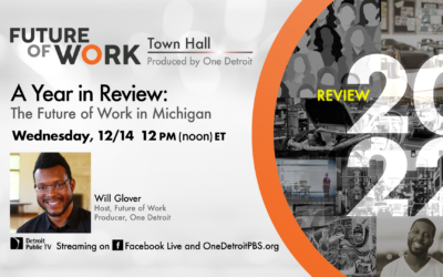 A Year in Review: The Future of Work in Michigan | Future of Work Town Hall